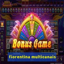 fiorentina multicanais